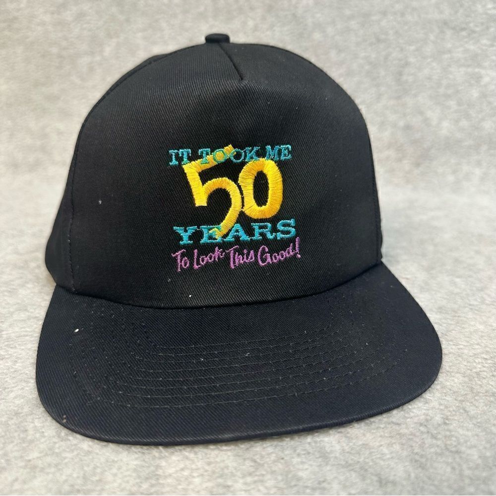 Took Me 50 Years To Look This Hood Hat Cap Adult OSFA Black SnapBack Funny Dad